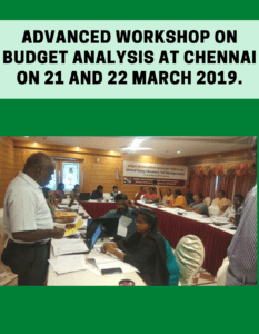Advanced Workshop on Budget Analysis at Chennai on 21 and 22 March 2019.