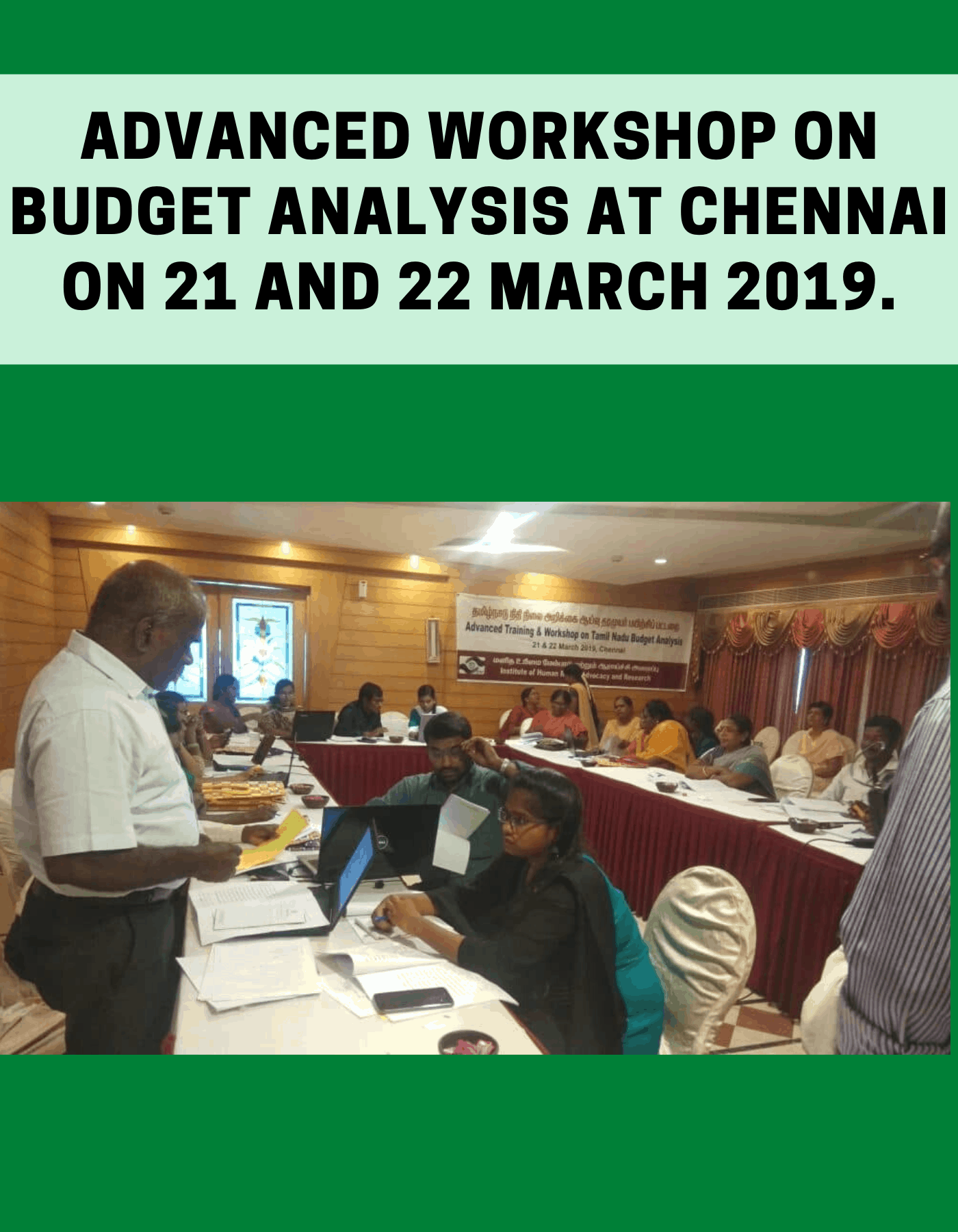 Advanced Workshop on Budget Analysis at Chennai on 21 and 22 March 2019.