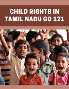 Child Rights in Tamil Nadu GO 121