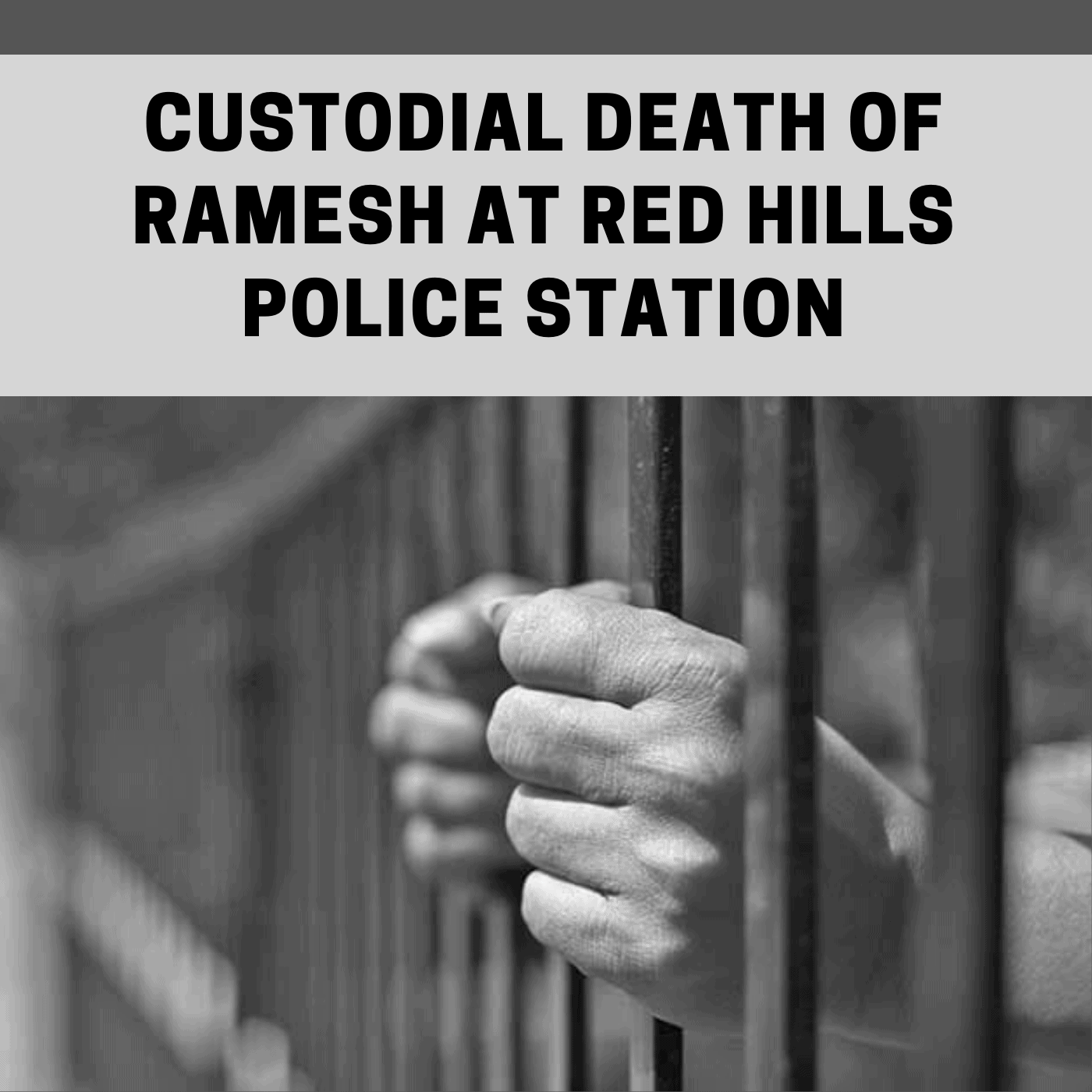 Fact finding: Custodial death of Ramesh at Red Hills Police Station on 20/08/2014.