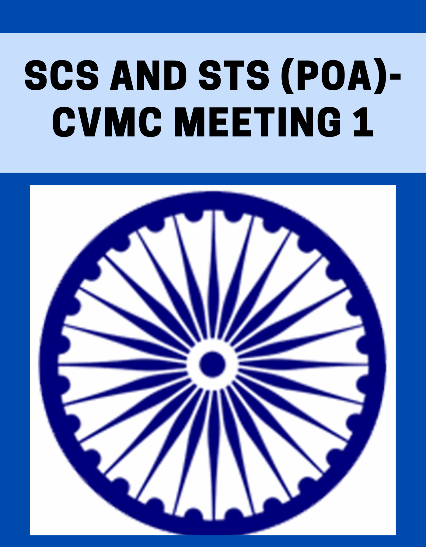SCs and STs (PoA)-CVMC Meeting 1