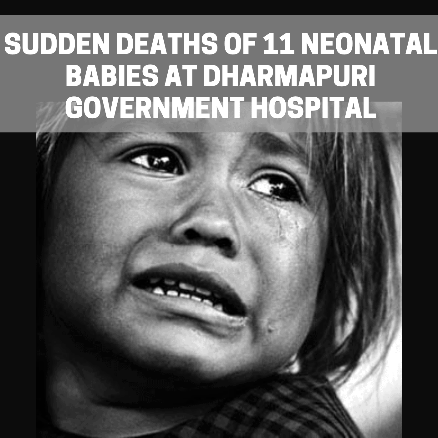 Fact Finding: Sudden deaths of 11 Neonatal babies at Dharmapuri Government Hospital