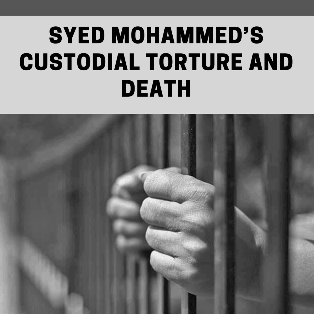 Syed Mohammed’s Custodial Torture and Death
