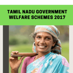 Tamil Nadu Government Welfare Schemes 2017