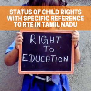 Factsheet: Status of child rights with specific reference to RtE in Tamil Nadu