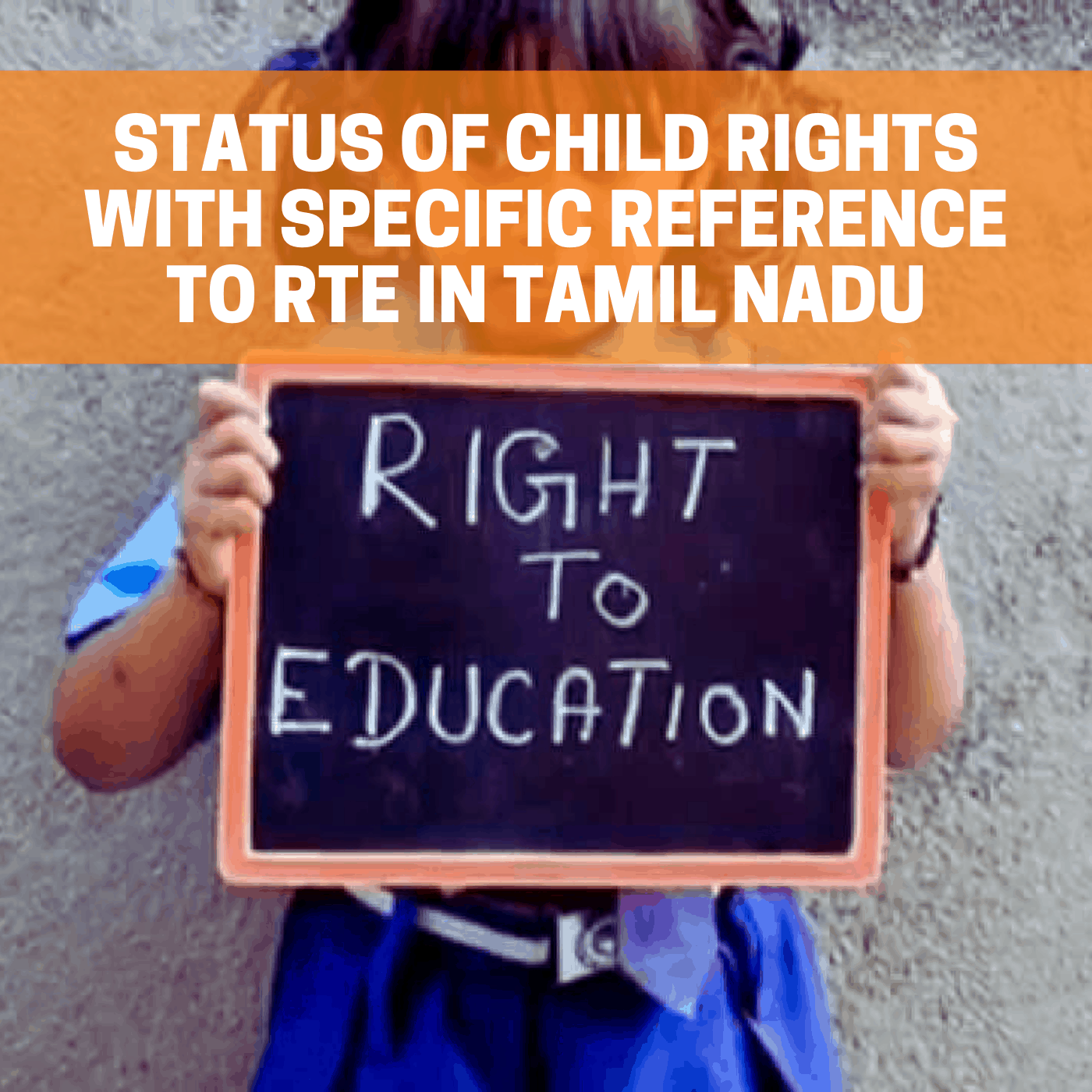 Factsheet: Status of child rights with specific reference to RtE in Tamil Nadu